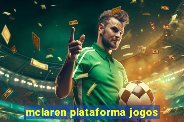 mclaren plataforma jogos